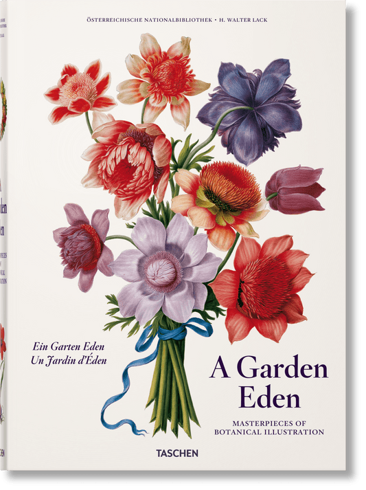 A Garden Eden. Masterpieces of Botanical Illustration (German, French, English) - mosswell.us