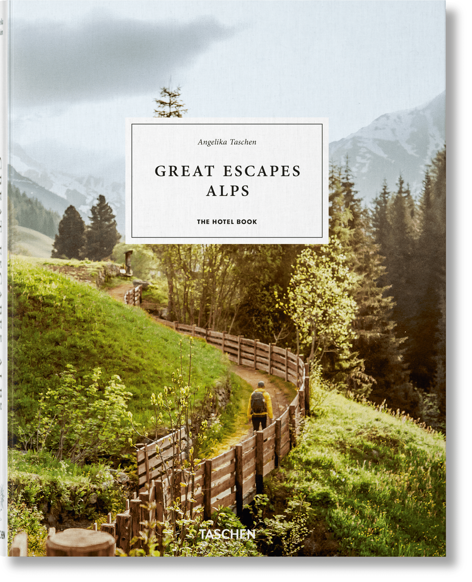 Great Escapes Alps. The Hotel Book (German, French, English) - mosswell.us