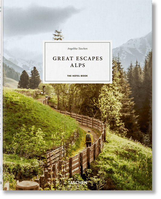 Great Escapes Alps. The Hotel Book (German, French, English) - mosswell.us